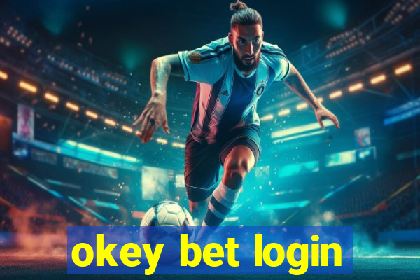 okey bet login